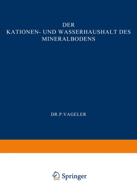 Der Kationen- und Wasserhaushalt des Mineralbodens