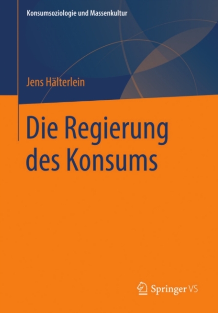 Die Regierung des Konsums