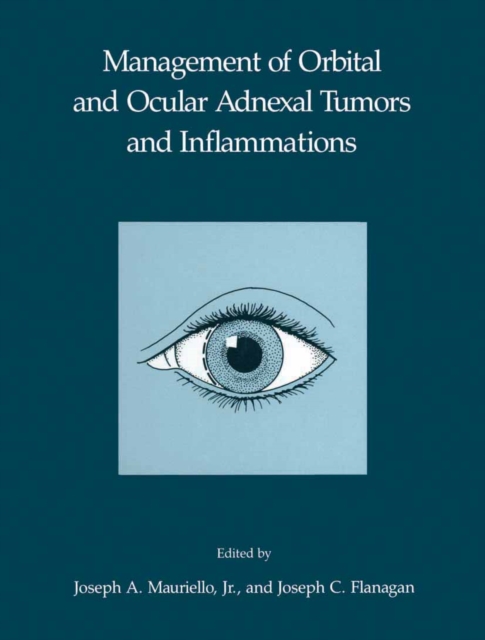 Management of Orbital and Ocular Adnexal Tumors and Inflammations