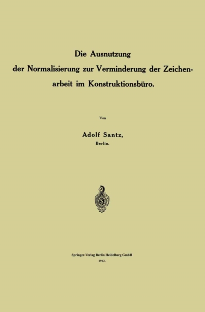 Die Ausnutzung der Normalisierung zur Verminderung der Zeichenarbeit im Konstruktionsbüro