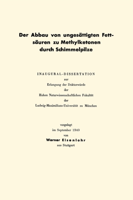 Der Abbau von ungesättigten Fettsäuren zu Methylketonen durch Schimmelpilze