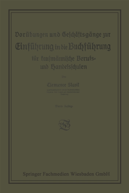 Vorübungen und Geschäftsgänge zur Einführung in die Buchführung für kaufmännische Berufs- und Handelsschulen