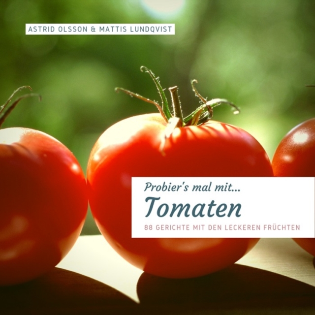 Probier's mal mit...Tomaten