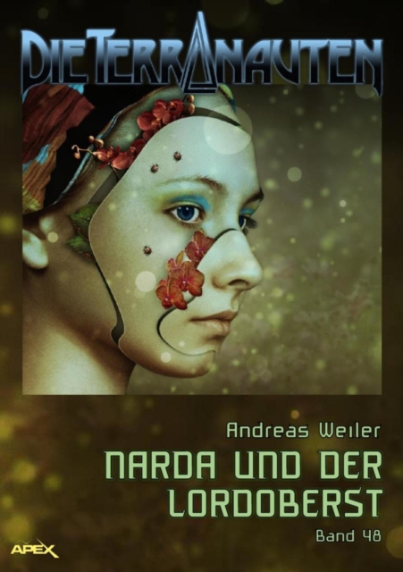 DIE TERRANAUTEN, Band 48: NARDA UND DER LORDOBERST
