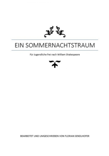Ein Sommernachtstraum für Jugendliche umgeschrieben