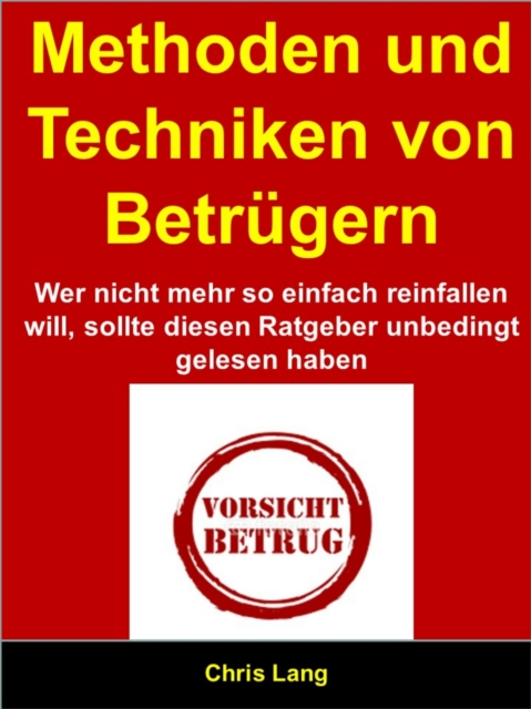 Methoden und Techniken von Betrügern