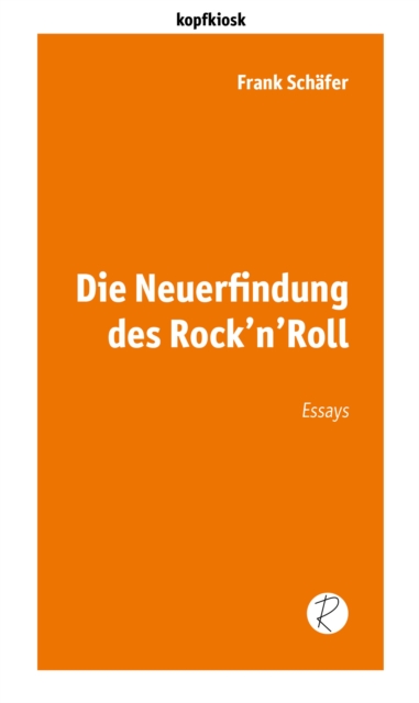 Die Neuerfindung des Rock'n'Roll