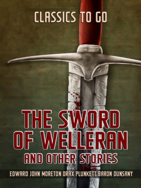 Sword Of Welleran And Other Stories