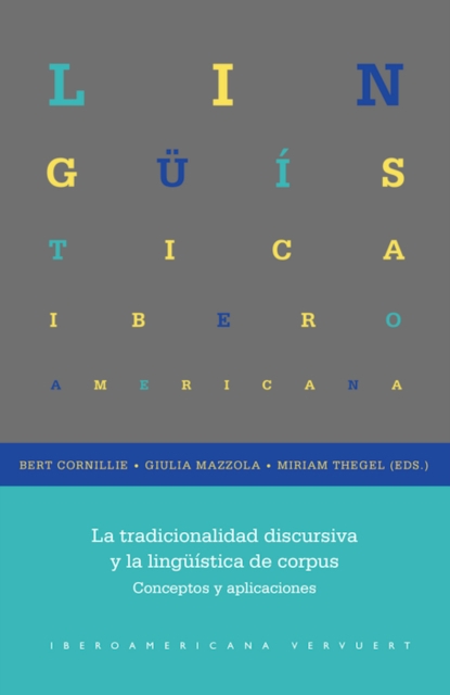 La tradicionalidad discursiva y la lingüística de corpus