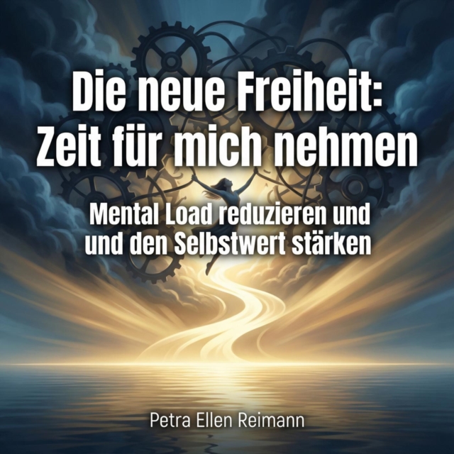 Die neue Freiheit: Zeit fur mich nehmen
