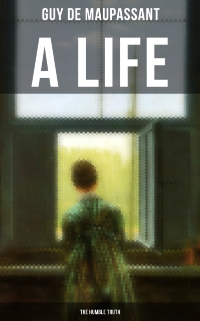 LIFE: THE HUMBLE TRUTH