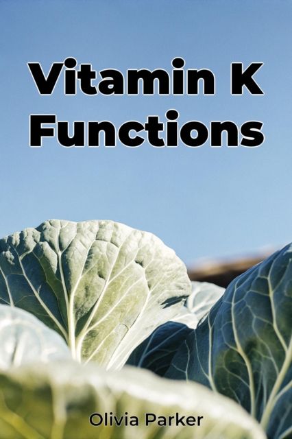 Vitamin K Functions