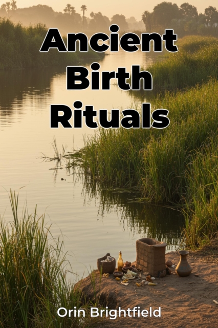 Ancient Birth Rituals