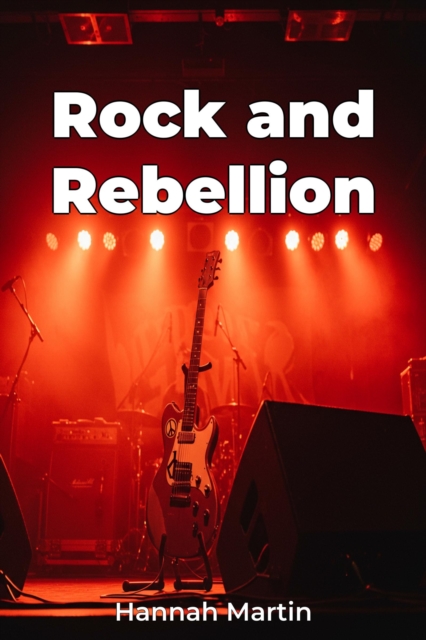Rock and Rebellion