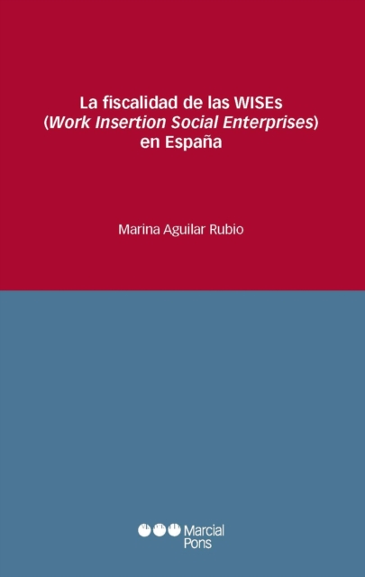 La fiscalidad de las WISEs (Work insertion Social Enterprises en España)