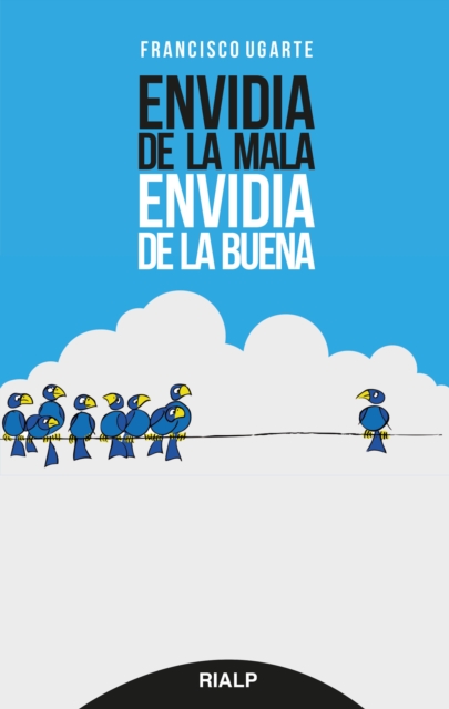 Envidia de la mala, envidia de la buena