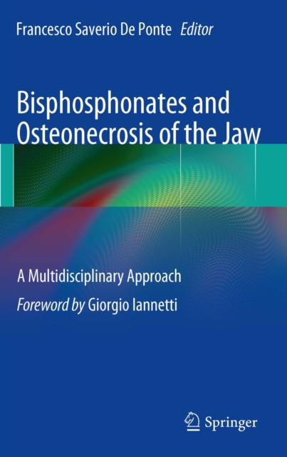 Bisphosphonates and Osteonecrosis of the Jaw: A Multidisciplinary Approach