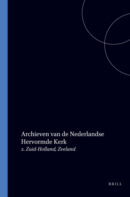De Archieven van de Nederlandse Hervormde Kerk