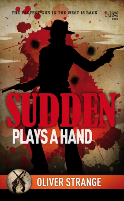 Sudden: Plays a Hand