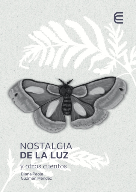 Nostalgia de la luz y otros cuentos