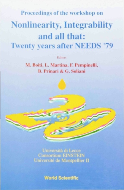 Nonlinearity, Integrability And All That: Twenty Years After Needs '79 - Proceedings Of The Workshop
