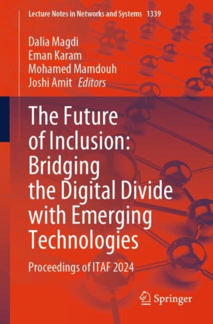 Future of Inclusion: Bridging the Digital Divide with Emerging Technologies