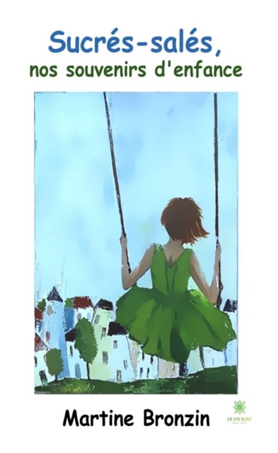Sucres-sales, nos souvenirs d'enfance