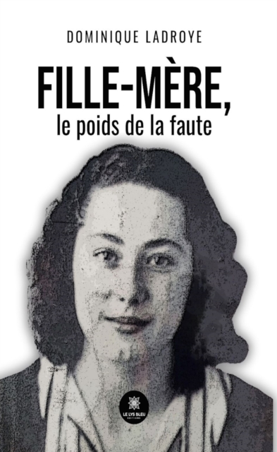 Fille-mère, le poids de la faute