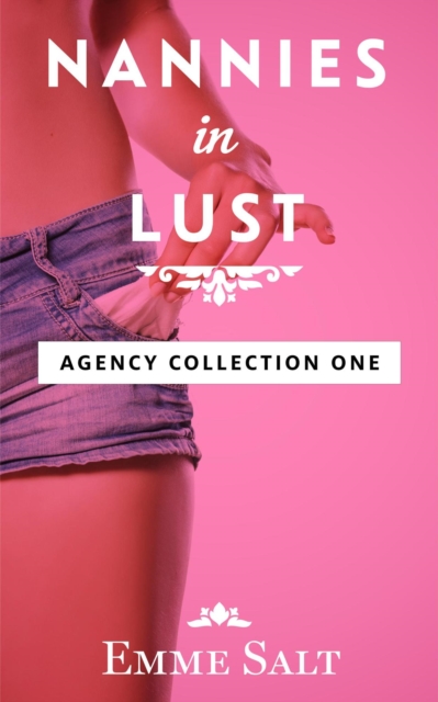 Agency Collection: Nannies in Lust