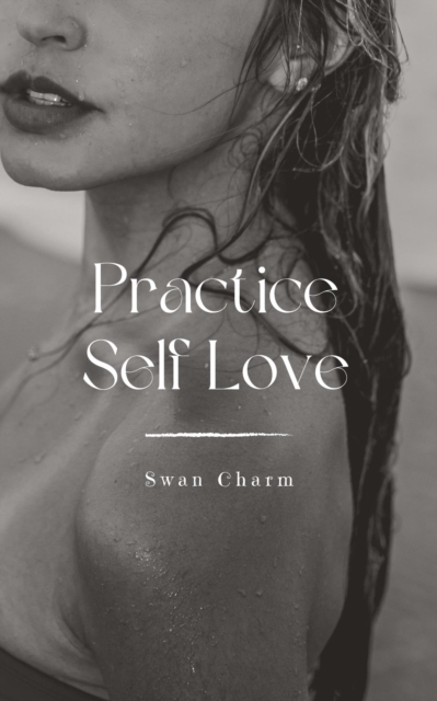 Practice Self Love
