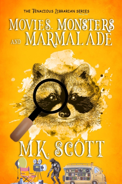Movies, Monsters, and Marmalade