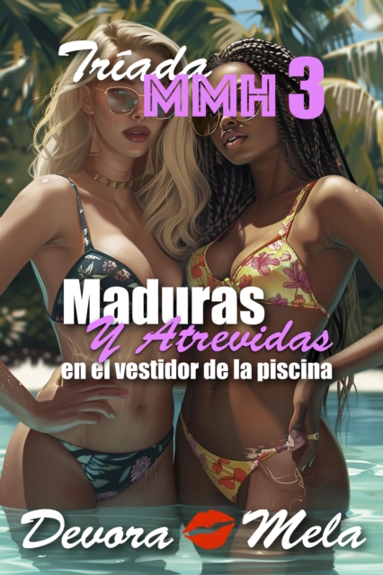 Maduras y Atrevidas en el Vestidor de la Piscina. Triada MMH 3