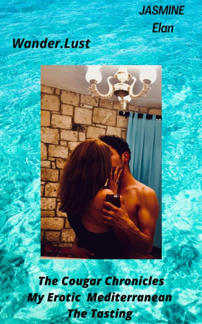 Cougar Chronicles: My Erotic Mediterranean: The Tasting