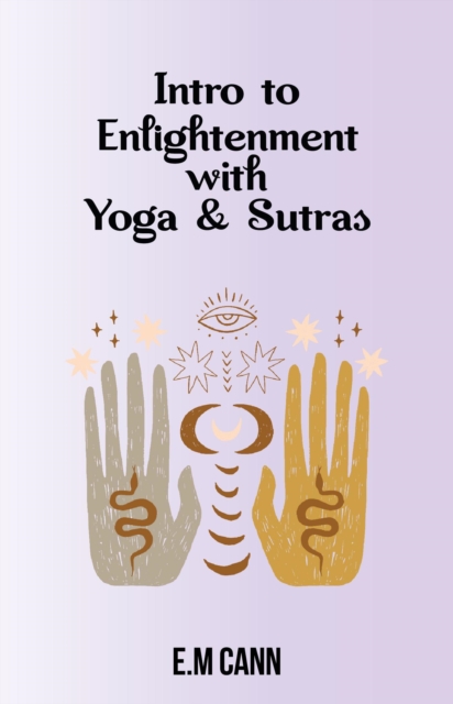 Intro to Enlightenment with Yoga & Sutras