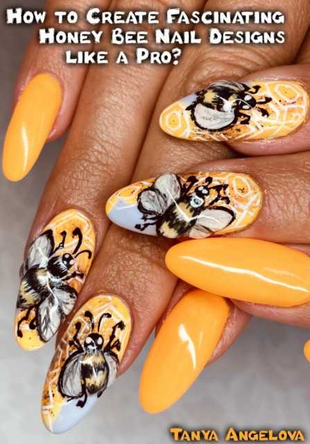 How to Create Fascinating Honey Bee Nail Designs like a Pro?