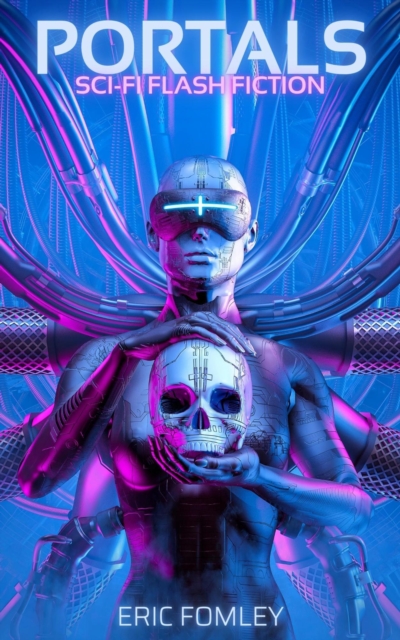 Portals: Sci-fi Flash Fiction Stories