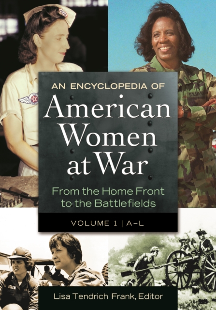 Encyclopedia of American Women at War
