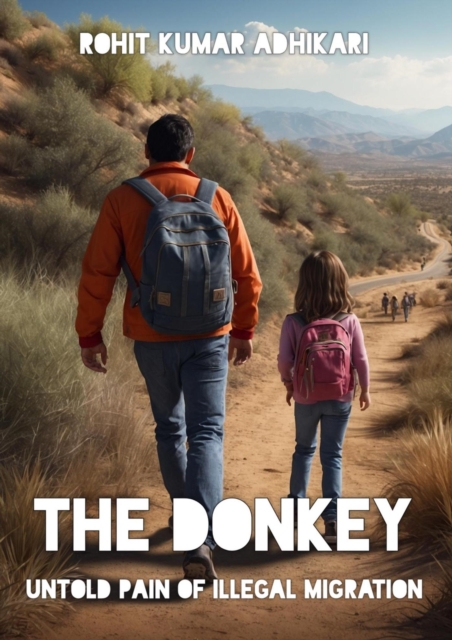 Donkey - Untold Pain of Illegal Migration