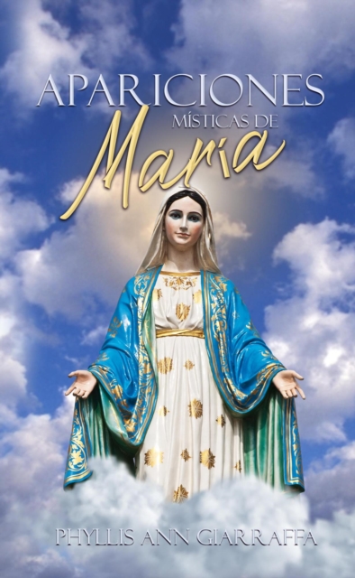 Apariciones misticas de Maria
