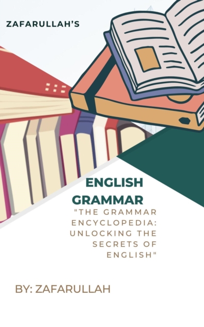 &quote;The Grammar Encyclopedia: Unlocking the Secrets of English&quote;