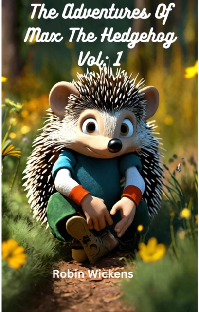 Adventures of Max the hedgehog. Vol: 1
