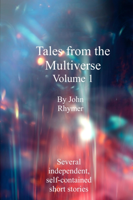 Tales from the Multiverse: Volume 1
