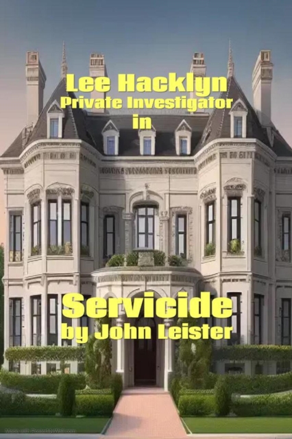Lee Hacklyn Private Investigator in Servicide