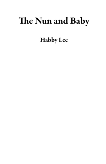 Nun and Baby