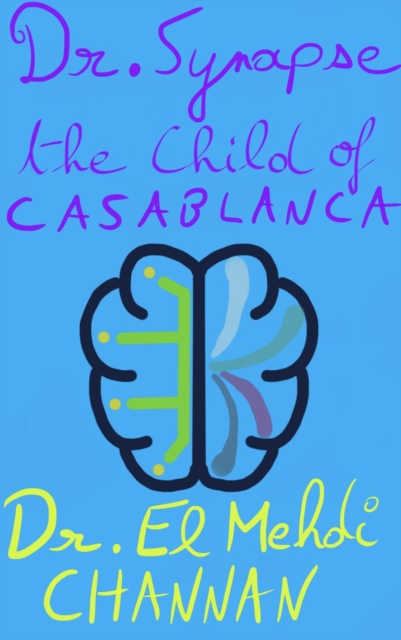 Dr Synapse - The Child of Casablanca