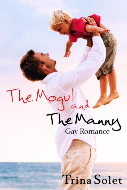 Mogul and the Manny (Gay Romance)