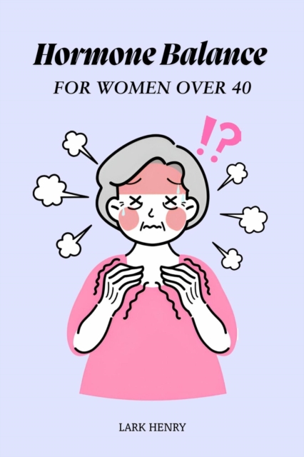 Hormone Balance for Women Over 40