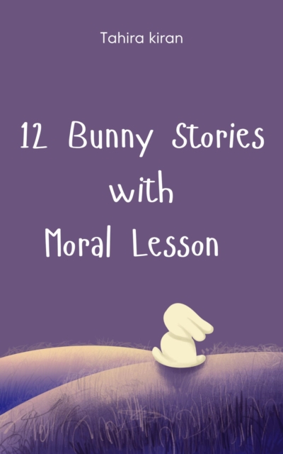 12 Bunny Stories with Moral Lesson