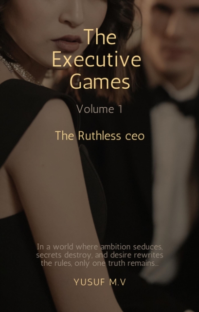 Executive Games- The Ruthless c.e.o