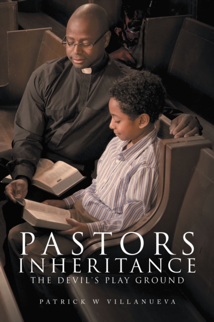 Pastors Inheritance the Devil's Play Ground